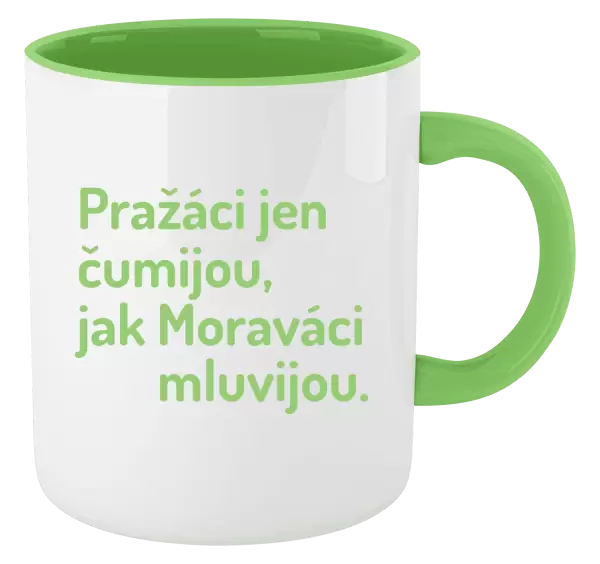 Hrnek Pražáci jen čumijou, jak Moraváci mluvijou.