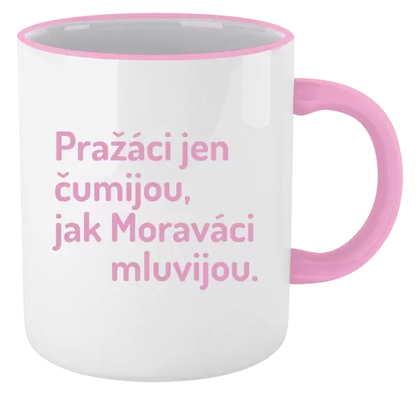 Hrnek Pražáci jen čumijou, jak Moraváci mluvijou.