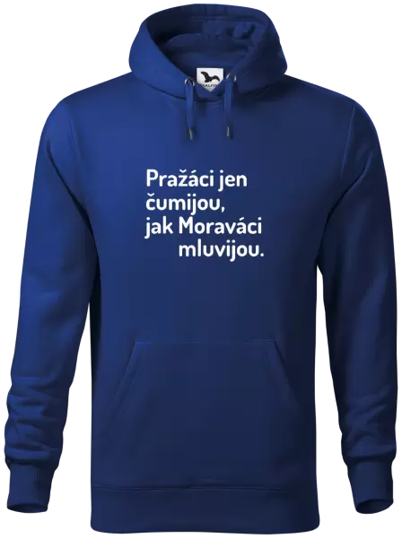 Pánská mikina Pražáci jen čumijou, jak Moraváci mluvijou.