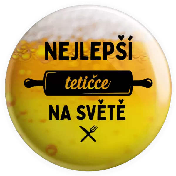 Placka Nejlepší tetičce na světě - váleček