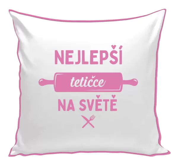 Polštář Nejlepší tetičce na světě - váleček