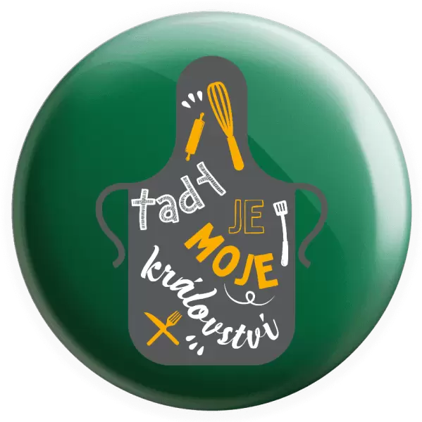 Placka Tady je moje království - zástěra