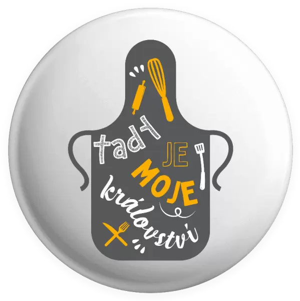 Placka Tady je moje království - zástěra