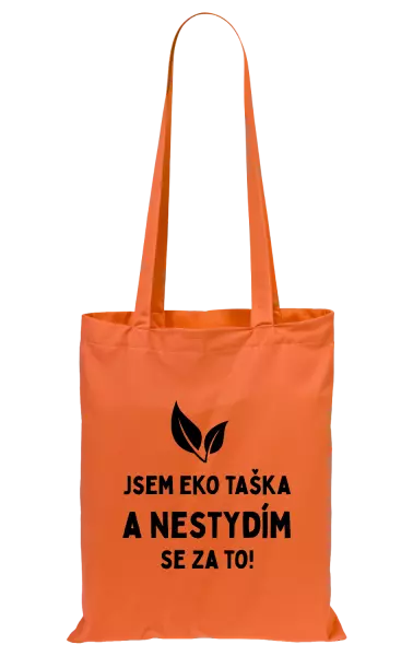 Látková taška Jsem eko taška a nestydím se za to!