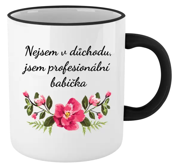 Hrnek Nejsem v důchodu, jsem profesionální babička