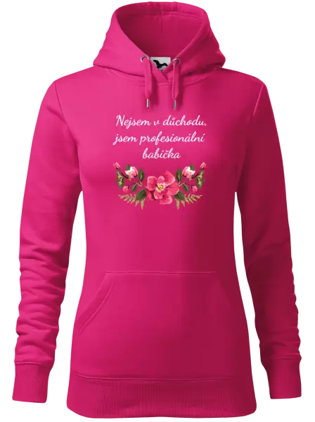 Dámská mikina Nejsem v důchodu, jsem profesionální babička
