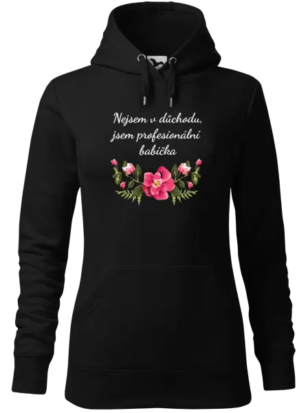 Dámská mikina Nejsem v důchodu, jsem profesionální babička