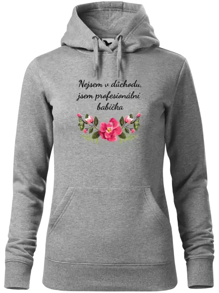 Dámská mikina Nejsem v důchodu, jsem profesionální babička