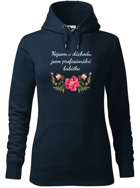 Dámská mikina Nejsem v důchodu, jsem profesionální babička