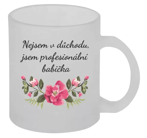 Hrnek Nejsem v důchodu, jsem profesionální babička