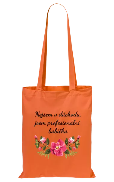 Látková taška Nejsem v důchodu, jsem profesionální babička