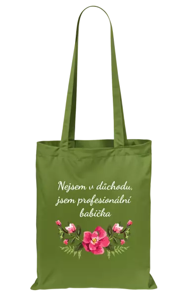 Látková taška Nejsem v důchodu, jsem profesionální babička