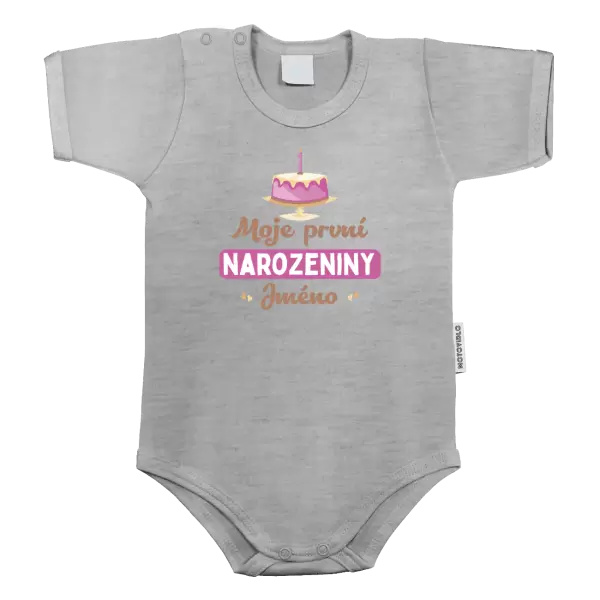 Dětské body Moje první narozeniny s dortem (růžový)