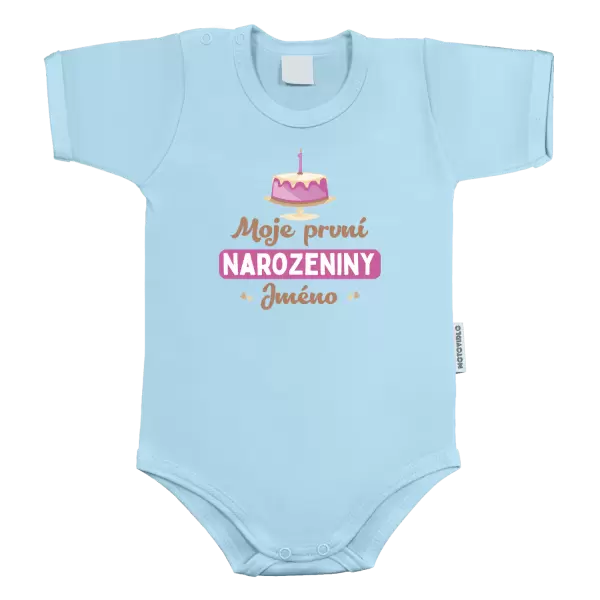 Dětské body Moje první narozeniny s dortem (růžový)