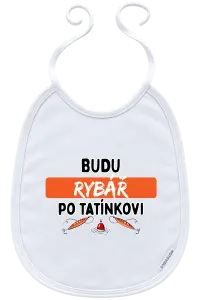 Dětský bryndák Budu rybář po tatínkovi