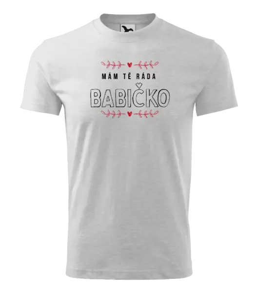 Dětské tričko Mám tě ráda babičko