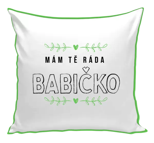 Polštář Mám tě ráda babičko