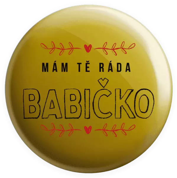 Placka Mám tě ráda babičko