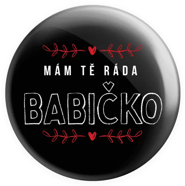 Placka Mám tě ráda babičko