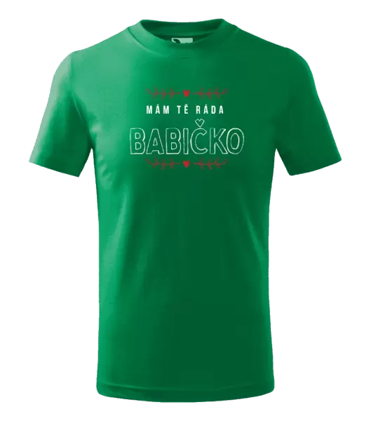 Dětské tričko Mám tě ráda babičko
