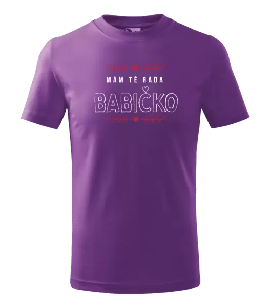 Dětské tričko Mám tě ráda babičko