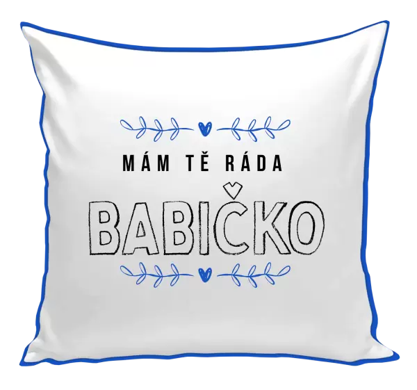 Polštář Mám tě ráda babičko