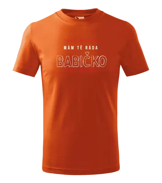 Dětské tričko Mám tě ráda babičko