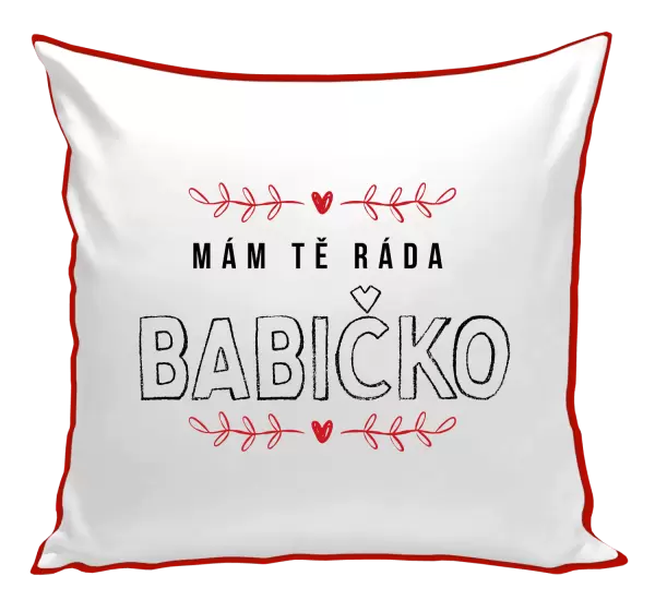 Polštář Mám tě ráda babičko