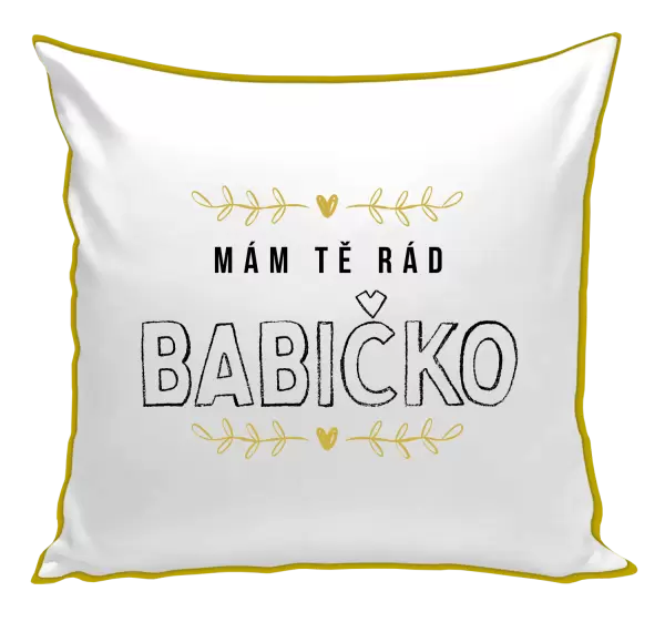 Polštář Mám tě rád babičko