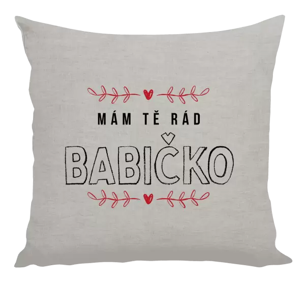 Polštář Mám tě rád babičko