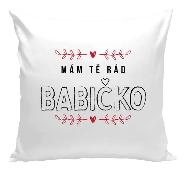 Polštář Mám tě rád babičko