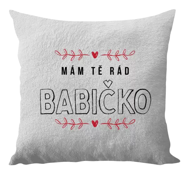 Polštář Mám tě rád babičko