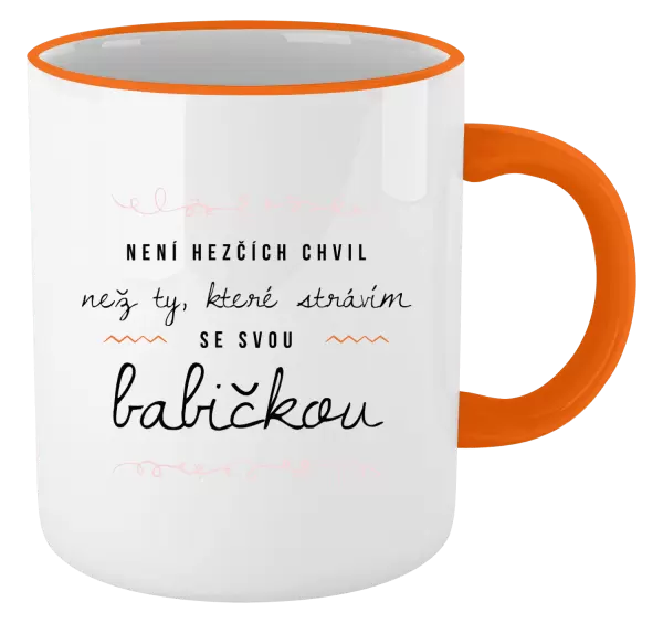 Hrnek Není hezčích chvil, než ty, které strávím se svou babičkou