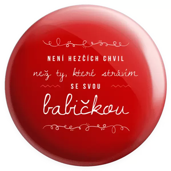 Placka Není hezčích chvil, než ty, které strávím se svou babičkou