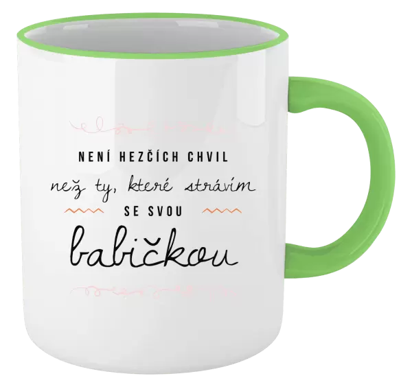 Hrnek Není hezčích chvil, než ty, které strávím se svou babičkou