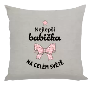 Polštář Nejlepší babička na celém světě