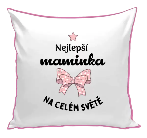 Polštář Nejlepší maminka na celém světě - mašlička