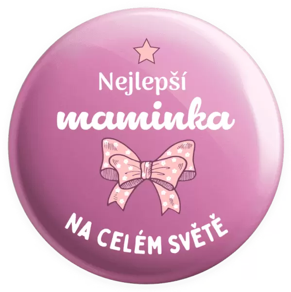 Placka Nejlepší maminka na celém světě - mašlička