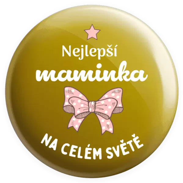 Placka Nejlepší maminka na celém světě - mašlička