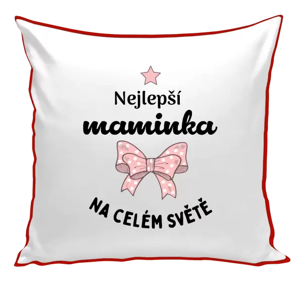 Polštář Nejlepší maminka na celém světě - mašlička