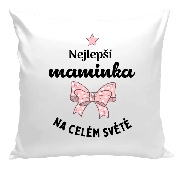Polštář Nejlepší maminka na celém světě - mašlička