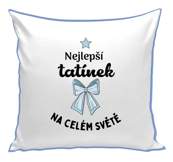 Polštář Nejlepší tatínek na celém světě
