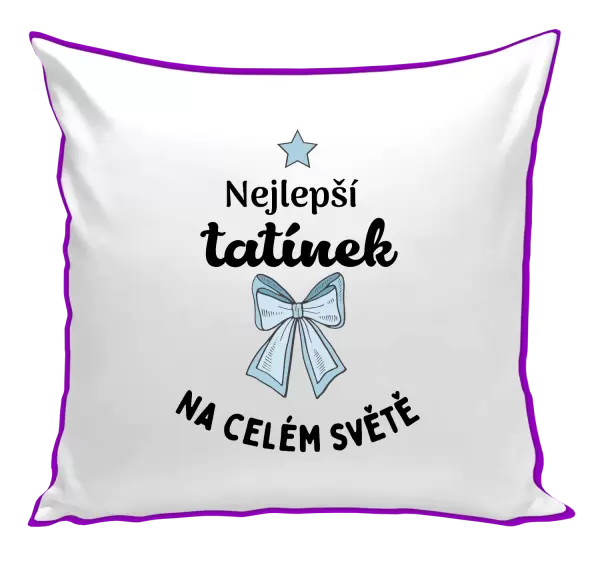 Polštář Nejlepší tatínek na celém světě
