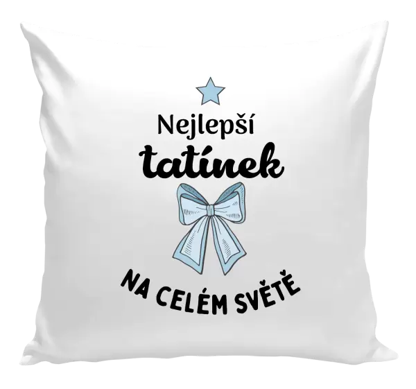 Polštář Nejlepší tatínek na celém světě