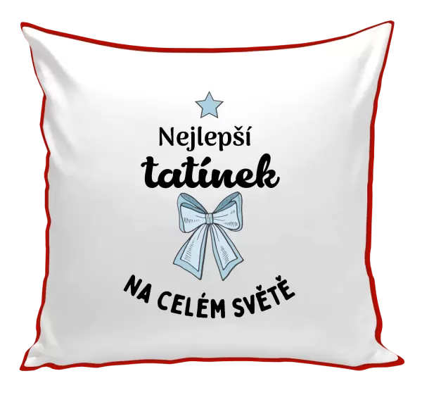 Polštář Nejlepší tatínek na celém světě