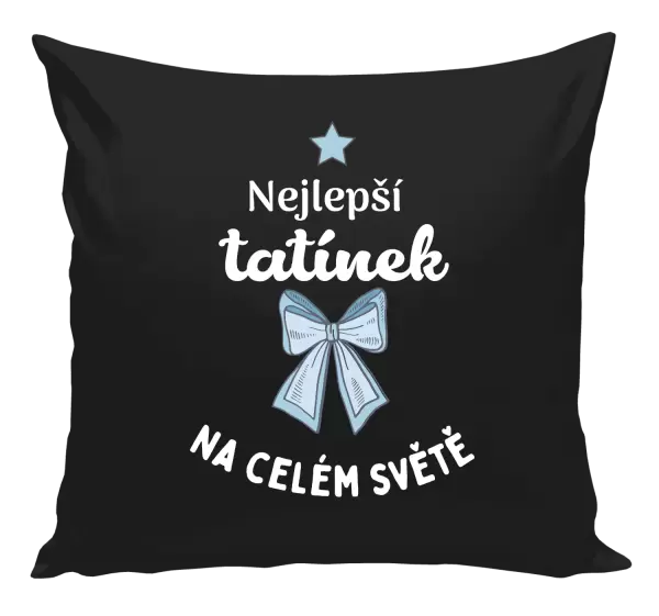 Polštář Nejlepší tatínek na celém světě