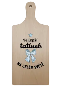 Dřevěná prkénka pro tatínka
