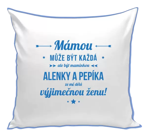 Polštář Mámou může být každá se jmény