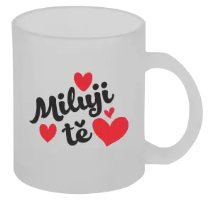 Hrnek Miluji tě - srdíčka