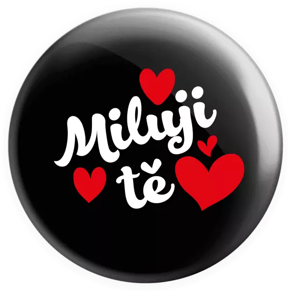 Placka Miluji tě - srdíčka